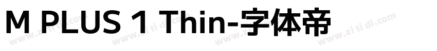 M PLUS 1 Thin字体转换